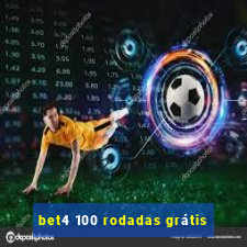 bet4 100 rodadas grátis