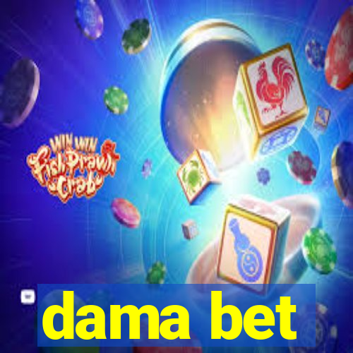 dama bet