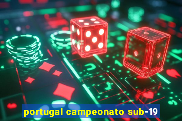 portugal campeonato sub-19