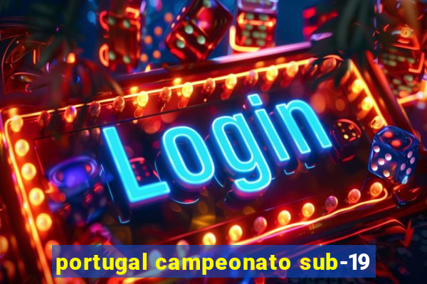 portugal campeonato sub-19