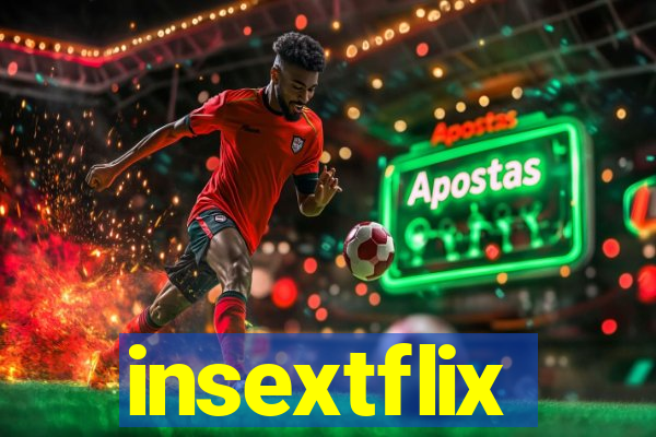 insextflix