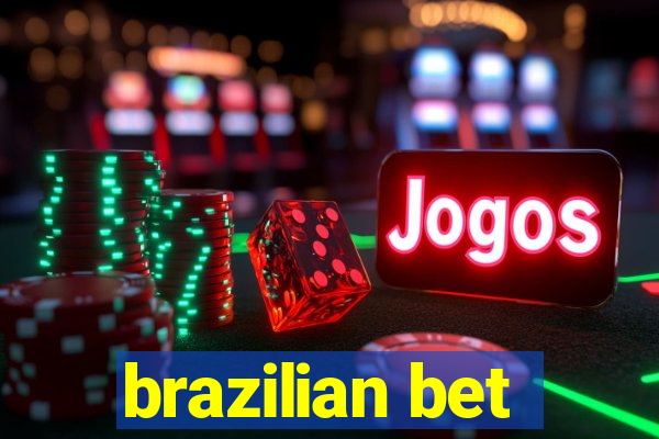 brazilian bet