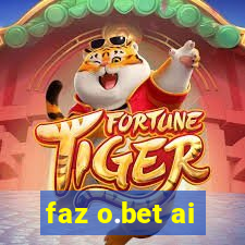 faz o.bet ai