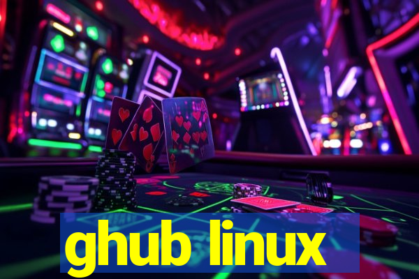 ghub linux