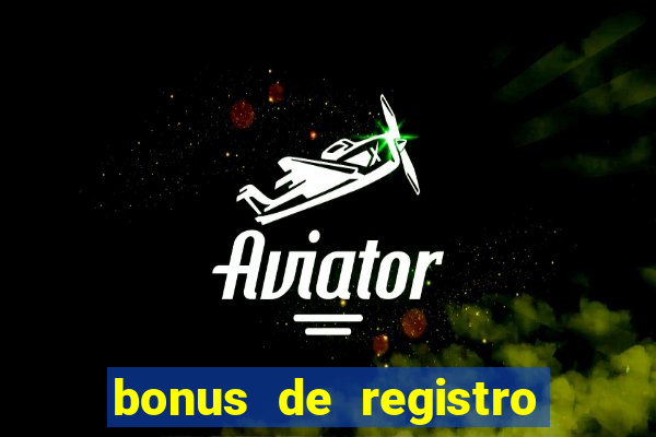 bonus de registro sem depósito