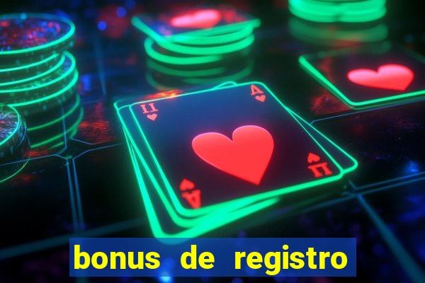 bonus de registro sem depósito