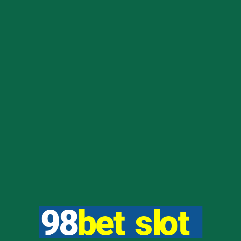 98bet slot