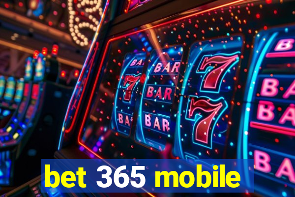 bet 365 mobile