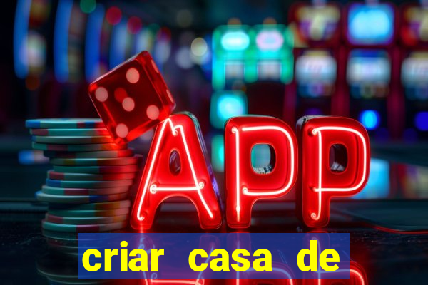 criar casa de aposta gratis