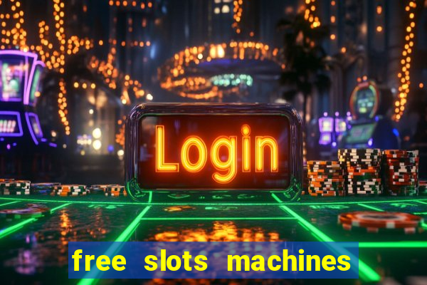 free slots machines on line