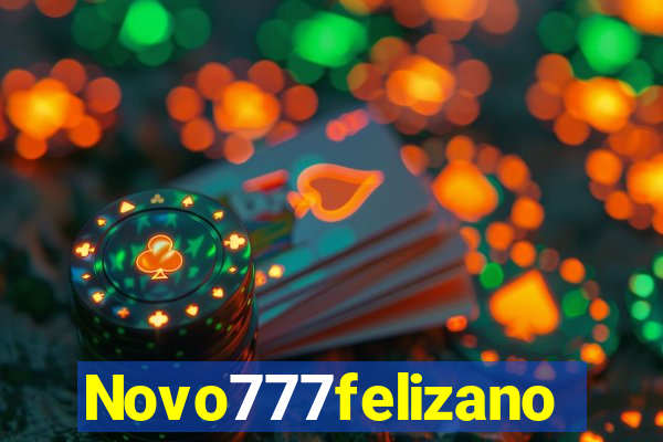 Novo777felizano