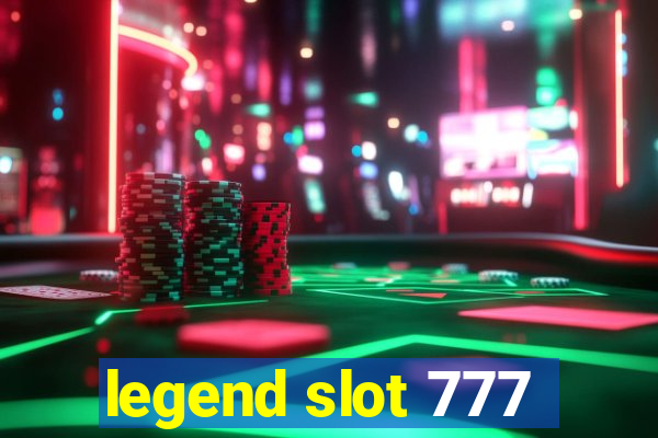 legend slot 777