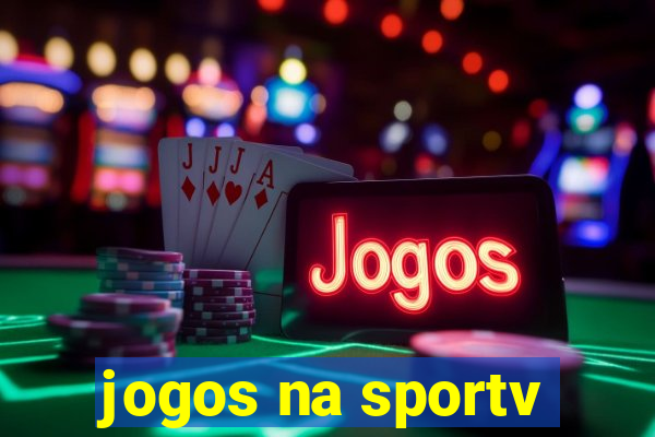 jogos na sportv