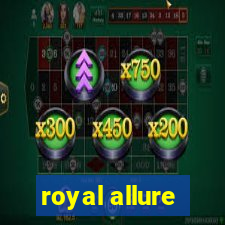 royal allure