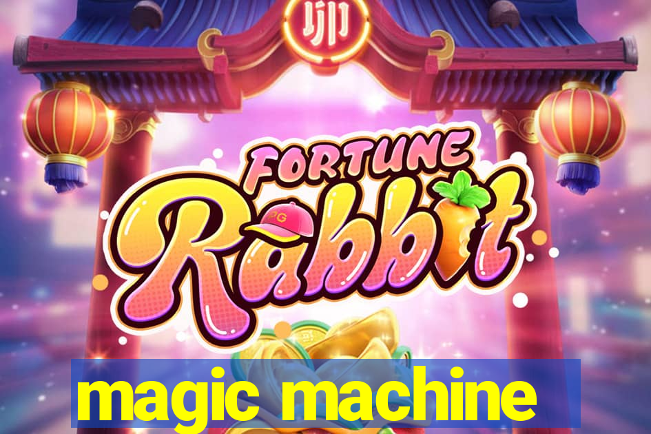 magic machine