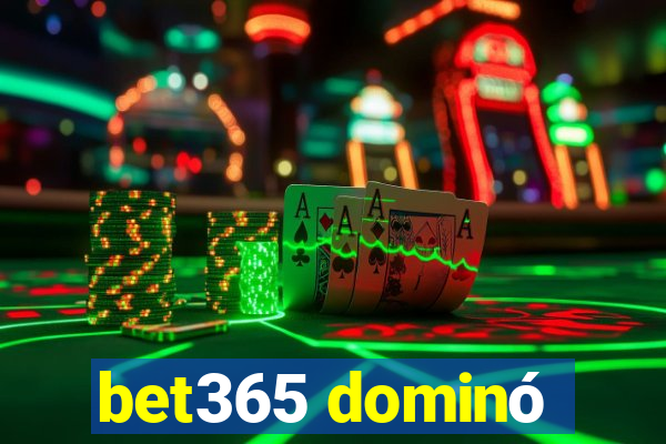 bet365 dominó