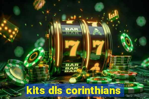 kits dls corinthians