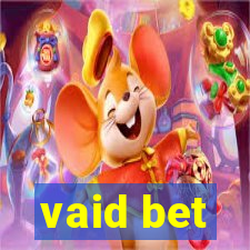 vaid bet