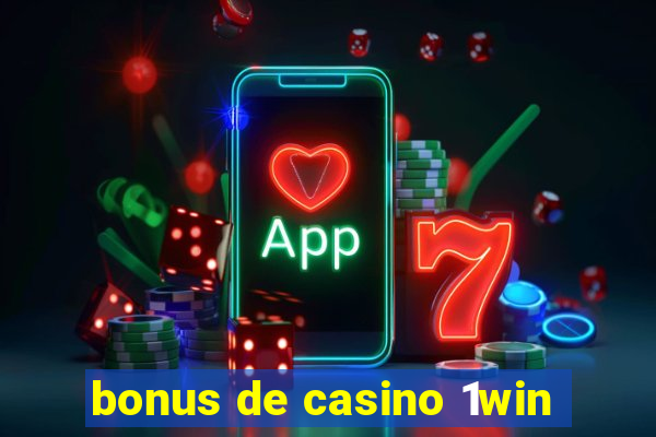 bonus de casino 1win