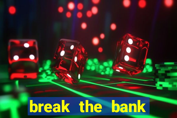 break the bank again slot