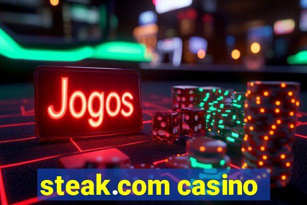 steak.com casino