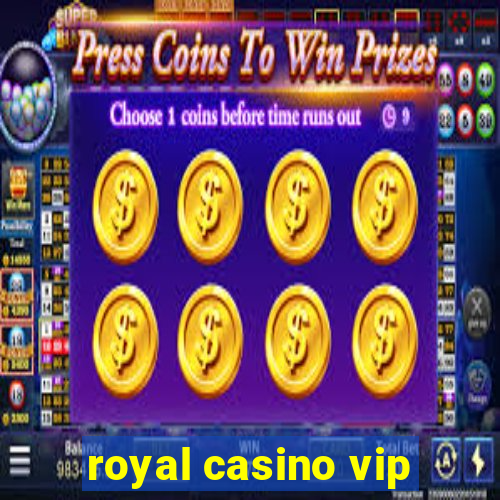 royal casino vip