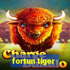 fortun tiger