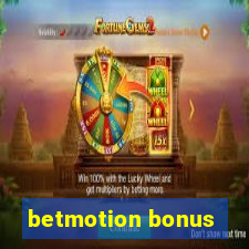 betmotion bonus