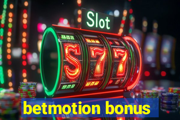 betmotion bonus