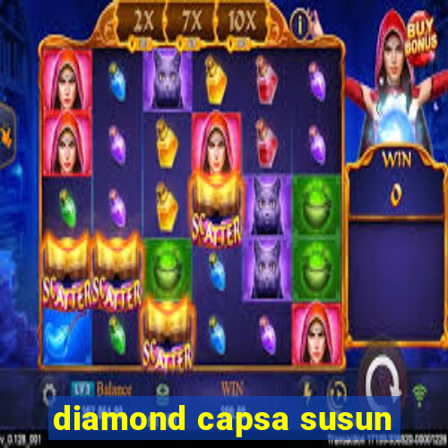 diamond capsa susun