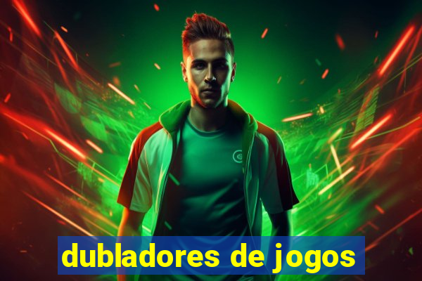 dubladores de jogos