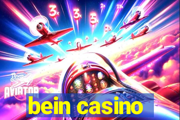 bein casino