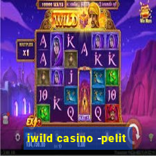 iwild casino -pelit