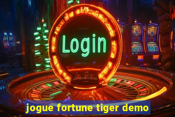 jogue fortune tiger demo