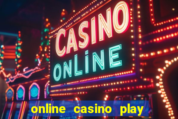 online casino play for real money