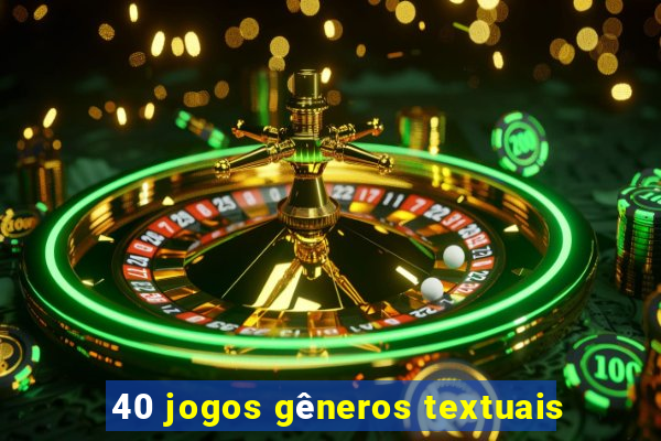 40 jogos gêneros textuais