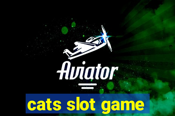 cats slot game