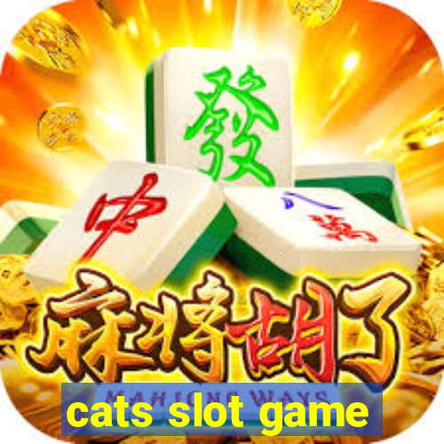 cats slot game