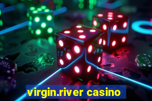 virgin.river casino