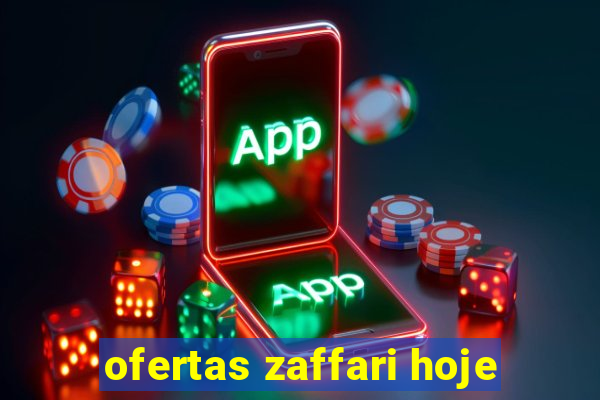 ofertas zaffari hoje