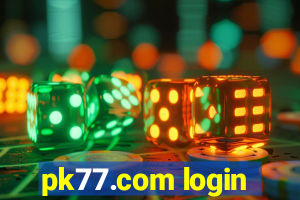 pk77.com login