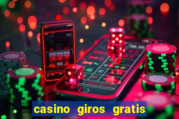 casino giros gratis sin deposito