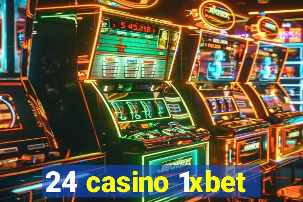 24 casino 1xbet