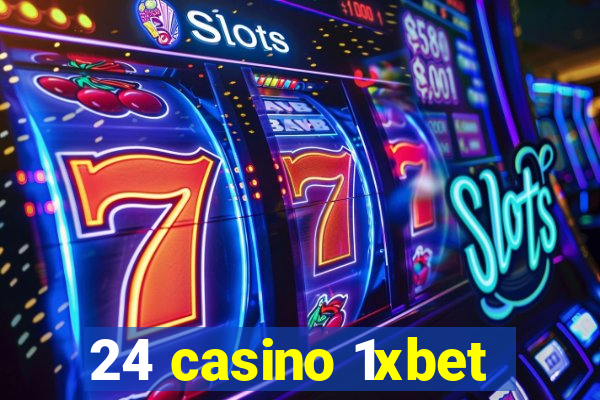 24 casino 1xbet