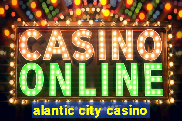 alantic city casino