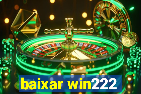 baixar win222