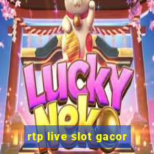 rtp live slot gacor