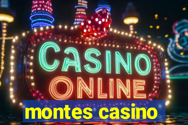 montes casino