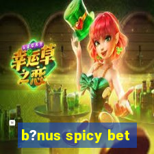 b?nus spicy bet