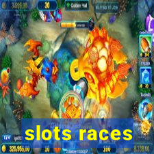 slots races